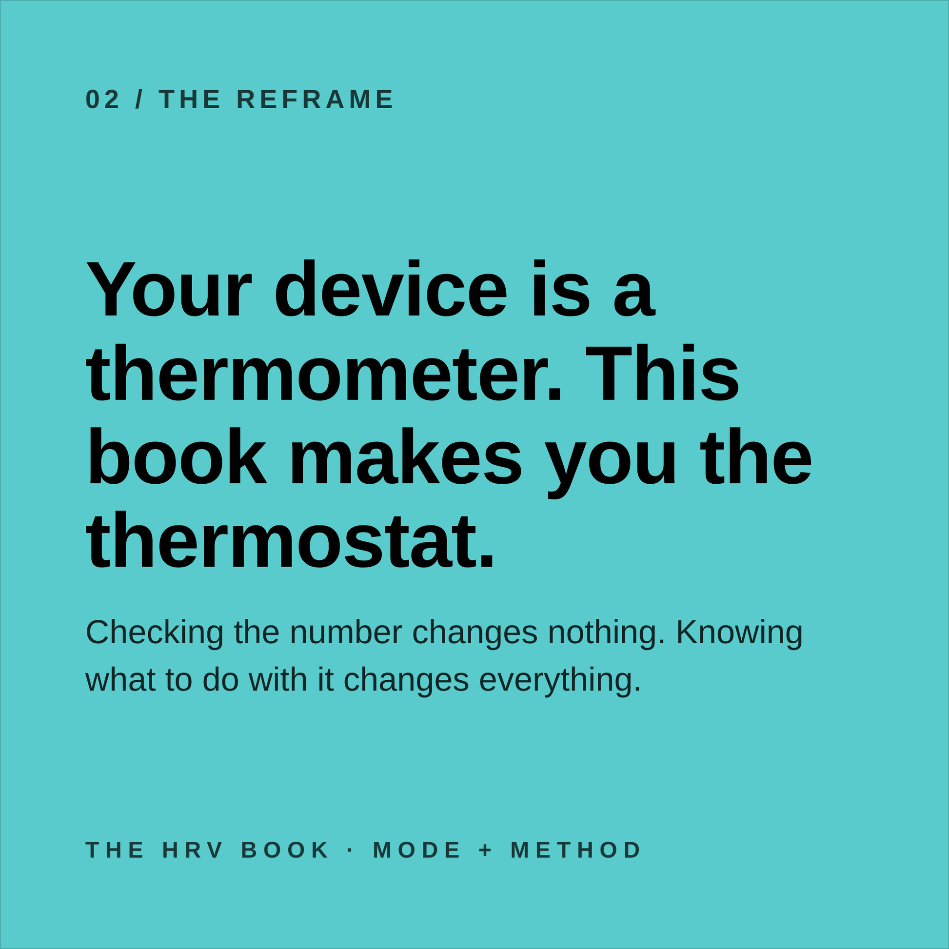 A blue graphic with black text stating: “Your device is a thermometer. This book makes you the thermostat,” along with additional information about The HRV Book: What Your Wearable is Actually Telling You and What You Can Do About It! by Mode Method LLC and how understanding heart rate variability can become your ultimate recovery signal.